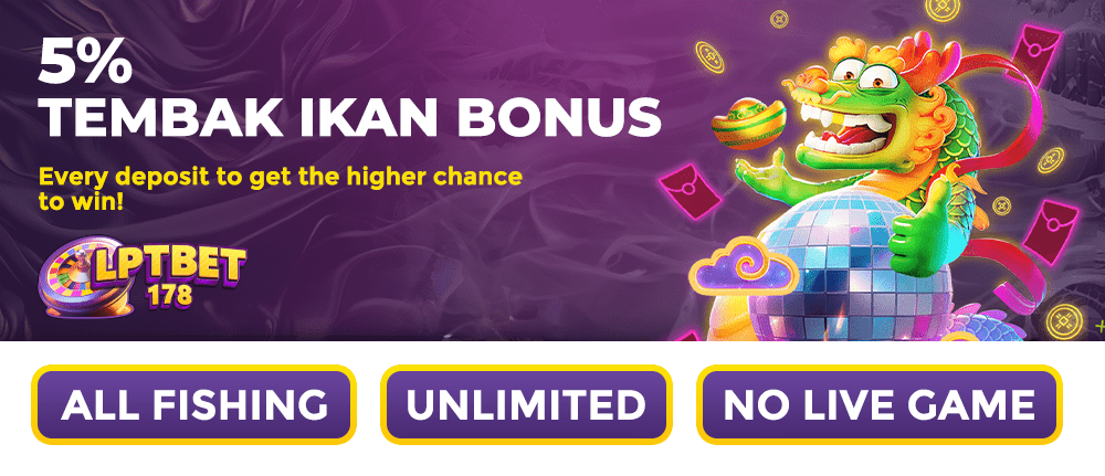 5% fishing game bonus on every deposit